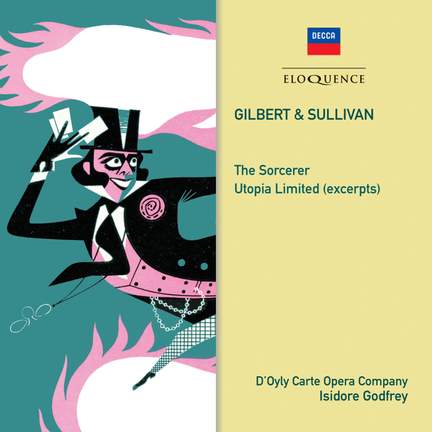 Sullivan: The Sorcerer & Utopia Limited (highlights)