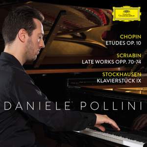 Chopin: Etudes Op. 10; Scriabin: Late Works Opp. 70-74; Stockhausen: Klavierstück IX