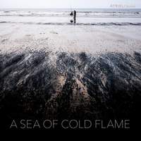 A Sea of Cold Flame