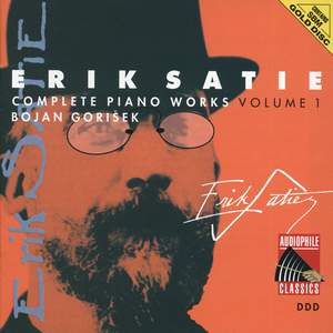 Satie: Complete Piano Works, Vol. 1