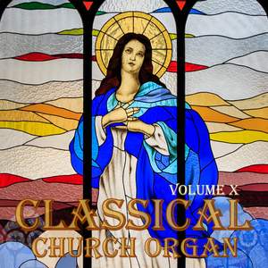 Classical Church Organ, Volume 10