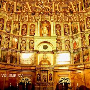 Classical Church Organ, Volume 15