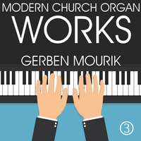 Modern Church Organ Works, Volume 2