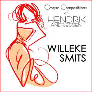 Organ Compositions of Hendrik Andriessen