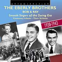 The Eberly Brothers: Smooth Singers of the Swing Era