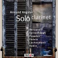 Armand Angster: Solo Clarinet