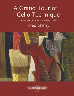 Sherry, Fred: A Grand Tour of Cello Technique