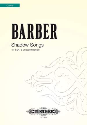 Barber, John: Shadow Songs (SSATB)