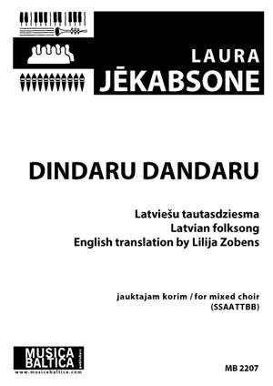 Jēkabsone, Laura: Dindaru dandaru (SSAATTBB)