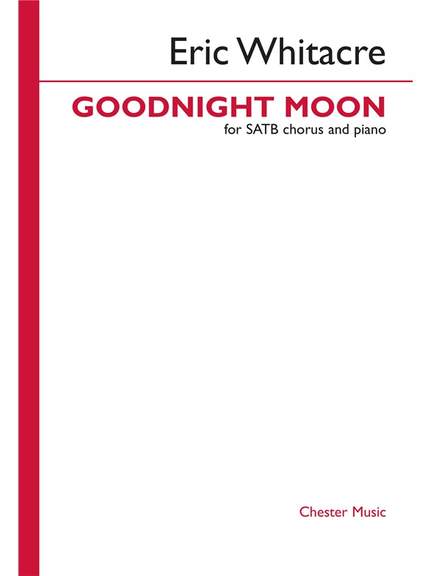 Eric Whitacre: Goodnight Moon