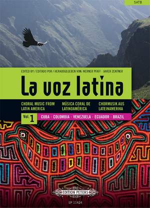 La Voz Latina: Choral Music from Latin America, Volume 1