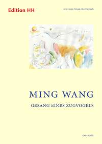 Wang, M: Gesang eines Zugvogels