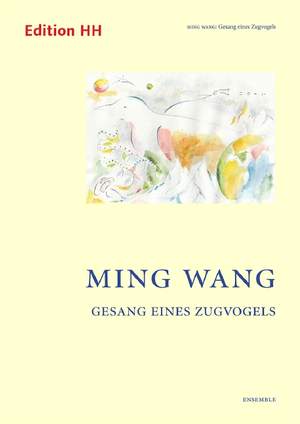Wang, M: Gesang eines Zugvogels