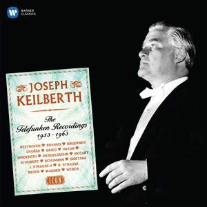 Joseph Keilberth: The Postwar Telefunken Recordings