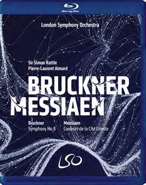 Bruckner: Symphony No. 8 & Messiaen: Couleurs de la Cité Céleste
