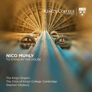 Nico Muhly: To Stand In This House
