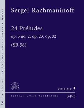 Rachmaninoff, S W: 24 Préludes op. 3 No. 2, op. 23, op. 32 SR 58 3