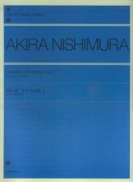 Nishimura, A: Works for Piano Vol. 2 Vol. 2