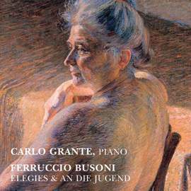 Busoni: Elegien & An die Jugend