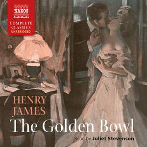 Henry James: The Golden Bowl (Unabridged)