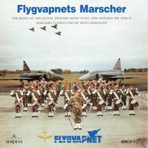 Flygvapnets Marscher: The Band of the Royal Swedish Army Plays the Swedish Air Force Marches