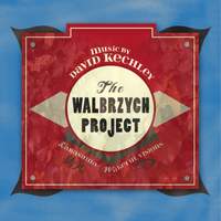 David Kechley: The Walbrzych Project