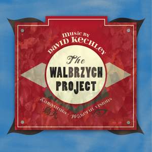 David Kechley: The Walbrzych Project