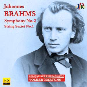 Brahms: Symphony No. 2 & String Sextet No. 1