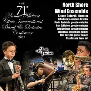 2017 Midwest Clinic: North Shore Wind Ensemble (Live)