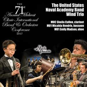 2017 Midwest Clinic: The United States Naval Academy Band Wind Trio (Live)