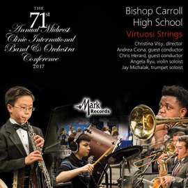 2017 Midwest Clinic: Bishop Carrol High School Virtuosi Strings (Live)