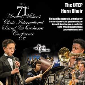 2017 Midwest Clinic: University of Texas at El Paso Horn Choir (Live)