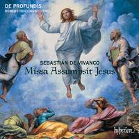Sebastián de Vivanco: Missa Assumpsit Jesus and motets