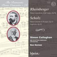 The Romantic Piano Concerto Vol. 76 - Rheinberger & Scholz