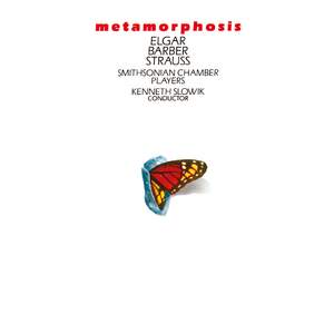 Metamorphosis - Elgar, Barber, Strauss