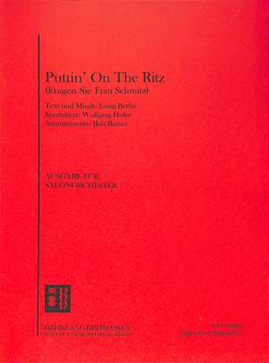 Irving Berlin: Puttin' On the Ritz (Fragen Sie Frau Schmitz)
