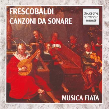 Frescobaldi: Canzoni da Sonare