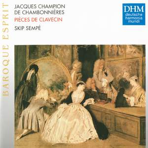 Jacques Champion de Chambonnières: Pièces de clavecin