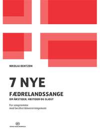 Nikolaj Bentzon: 7 Nye Fædrelandssange