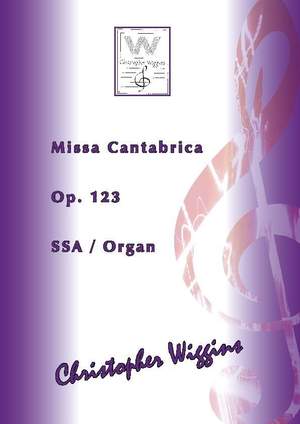 Christopher Wiggins: Missa Cantabrica op. 123