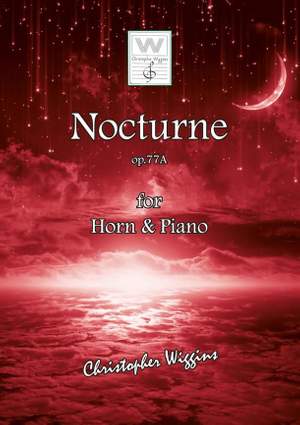 Christopher Wiggins: Nocturne op. 77A