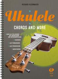Richard Kleinmaier: Ukulele - Chords And More