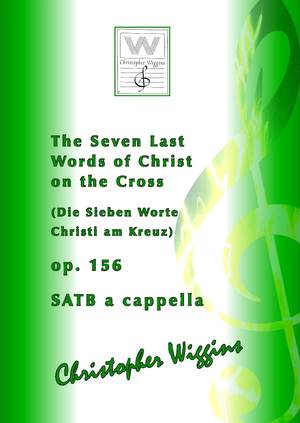 Christopher Wiggins: Seven Last Words of Jesu on the Cross op. 156