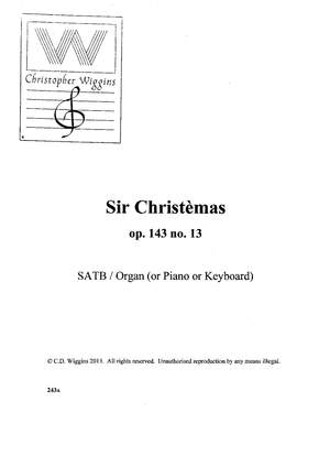 Christopher Wiggins: Sir Christèmas op. 143 no. 13