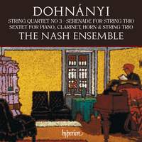  Dohnányi: String Quartet, Serenade & Sextet