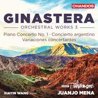 Ginastera: Orchestral Works, Vol. 3