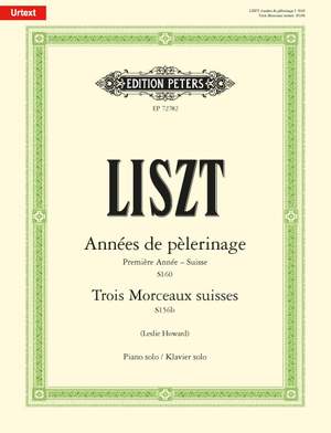 Liszt, Franz: Années de Pèlerinage Part I, “Première année: Suisse”