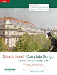 Fauré: Complete Songs Volume 4 (The four late song cycles)