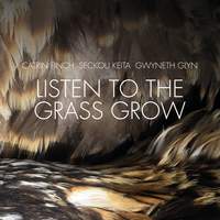 Listen to the Grass Grow