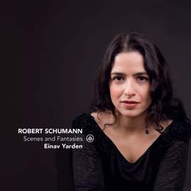 Schumann: Scenes and Fantasies